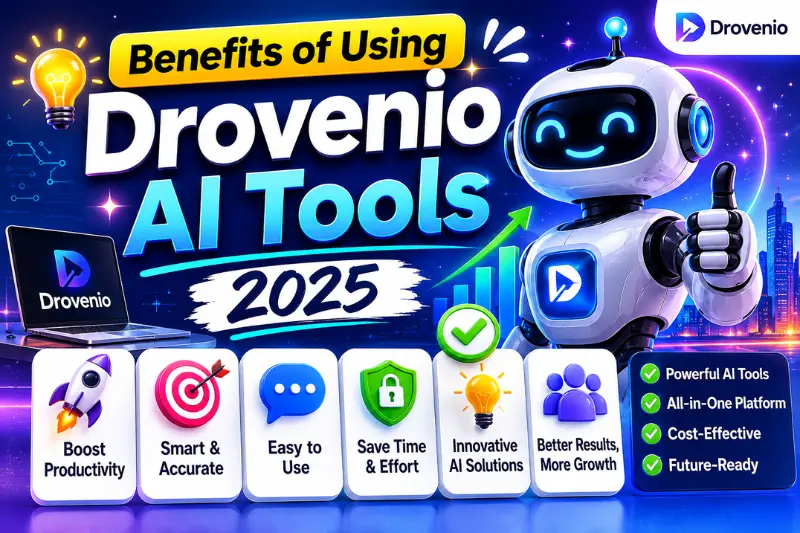 benefits of using drovenio ai tools 2025