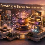 Droven.io AI Startup - What It Is and How It Works